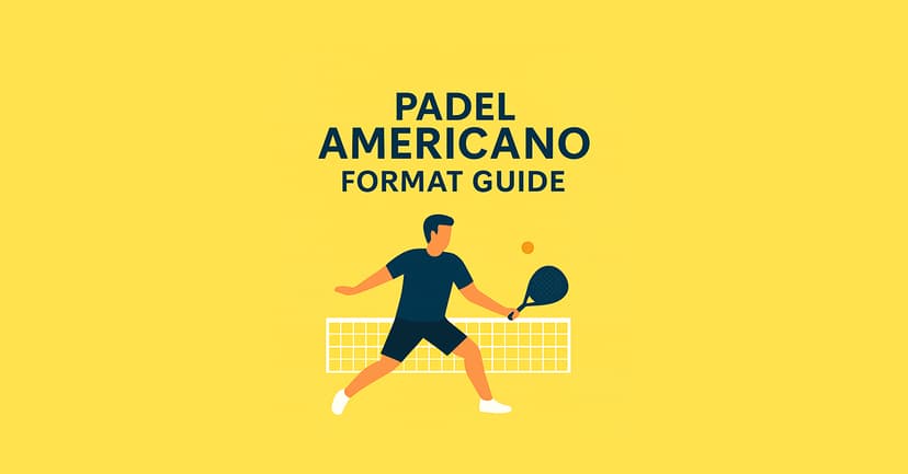 Padel Americano Format Guide: The Social and Individual Challenge
